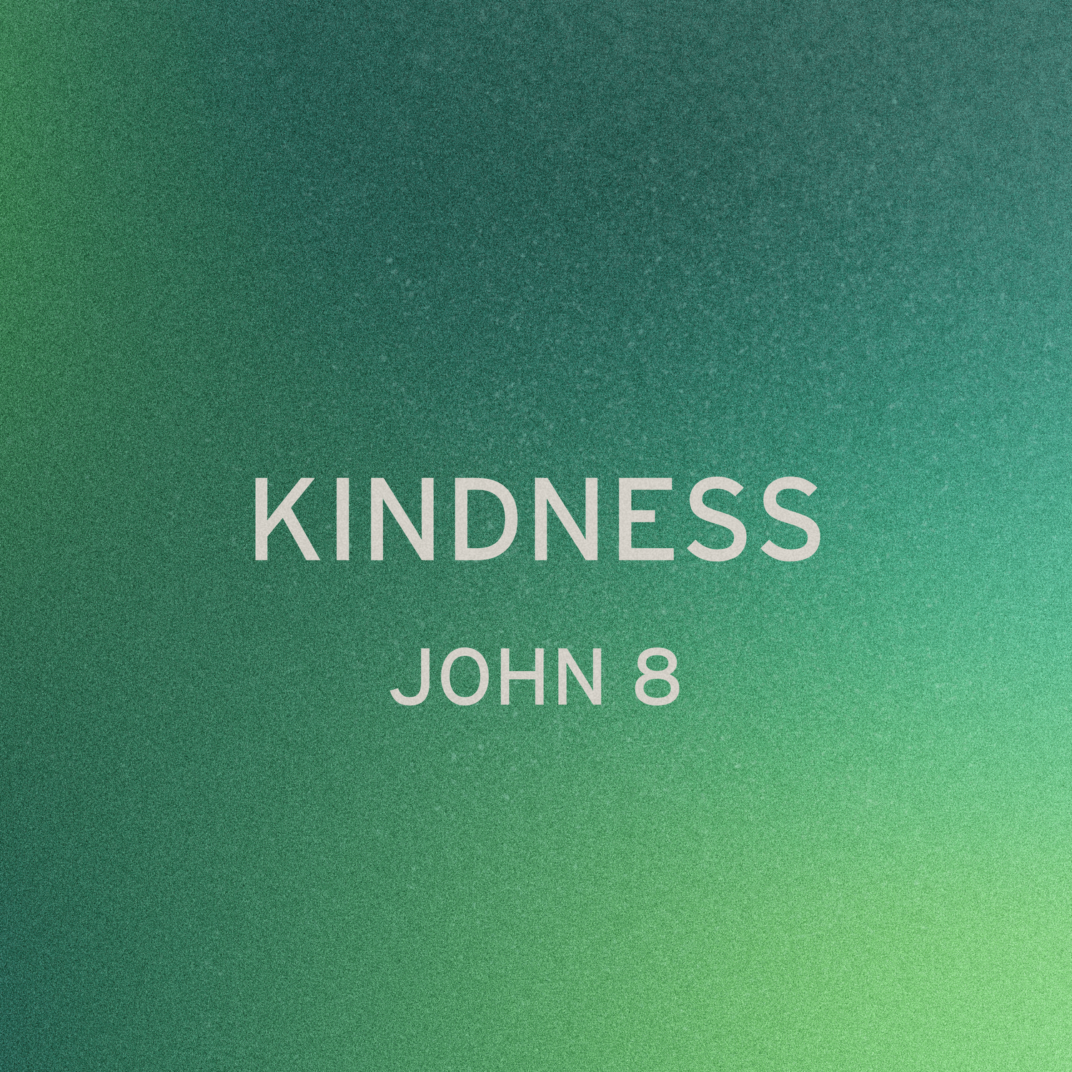 Kindness