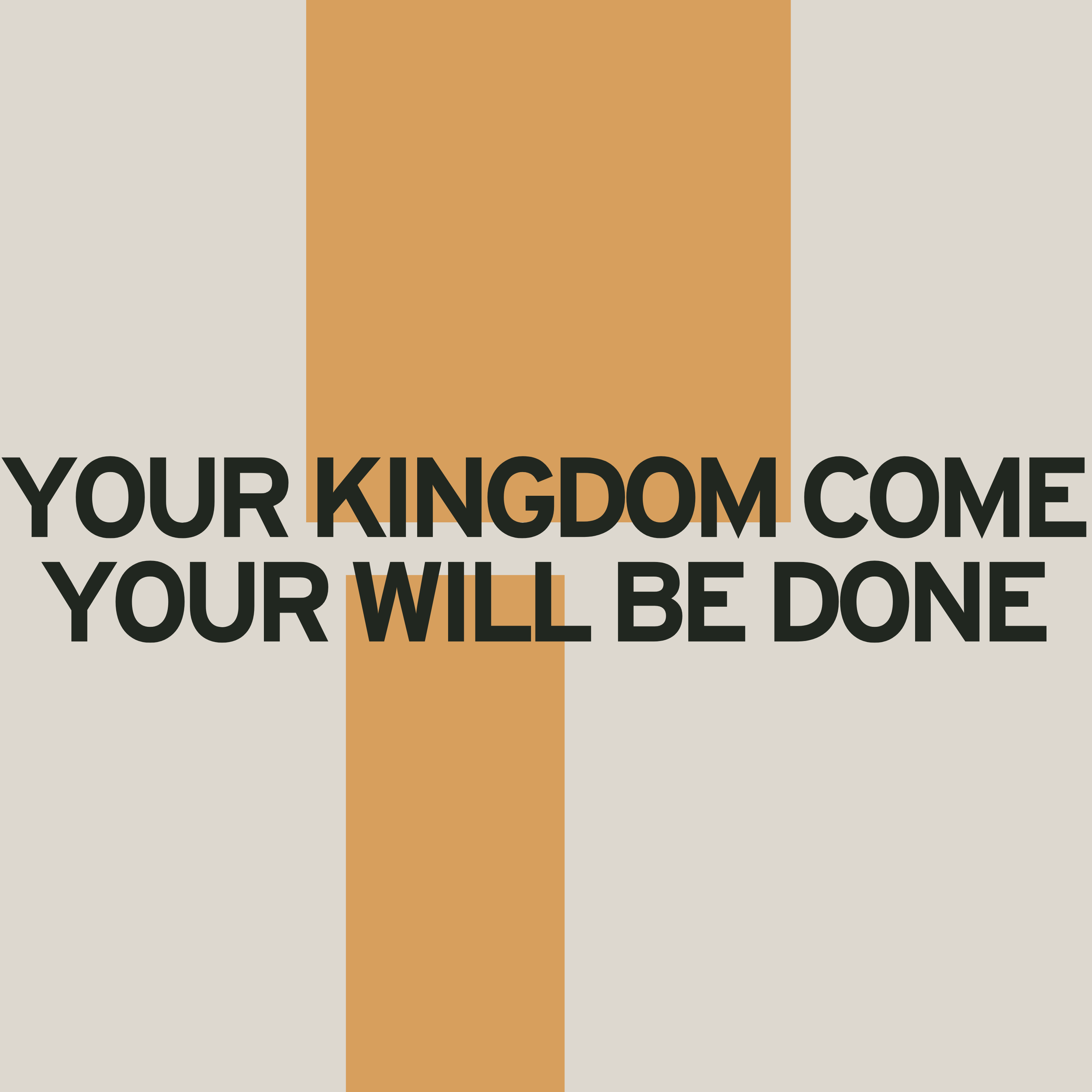 Your Kingdom Come, Your Will Be Done