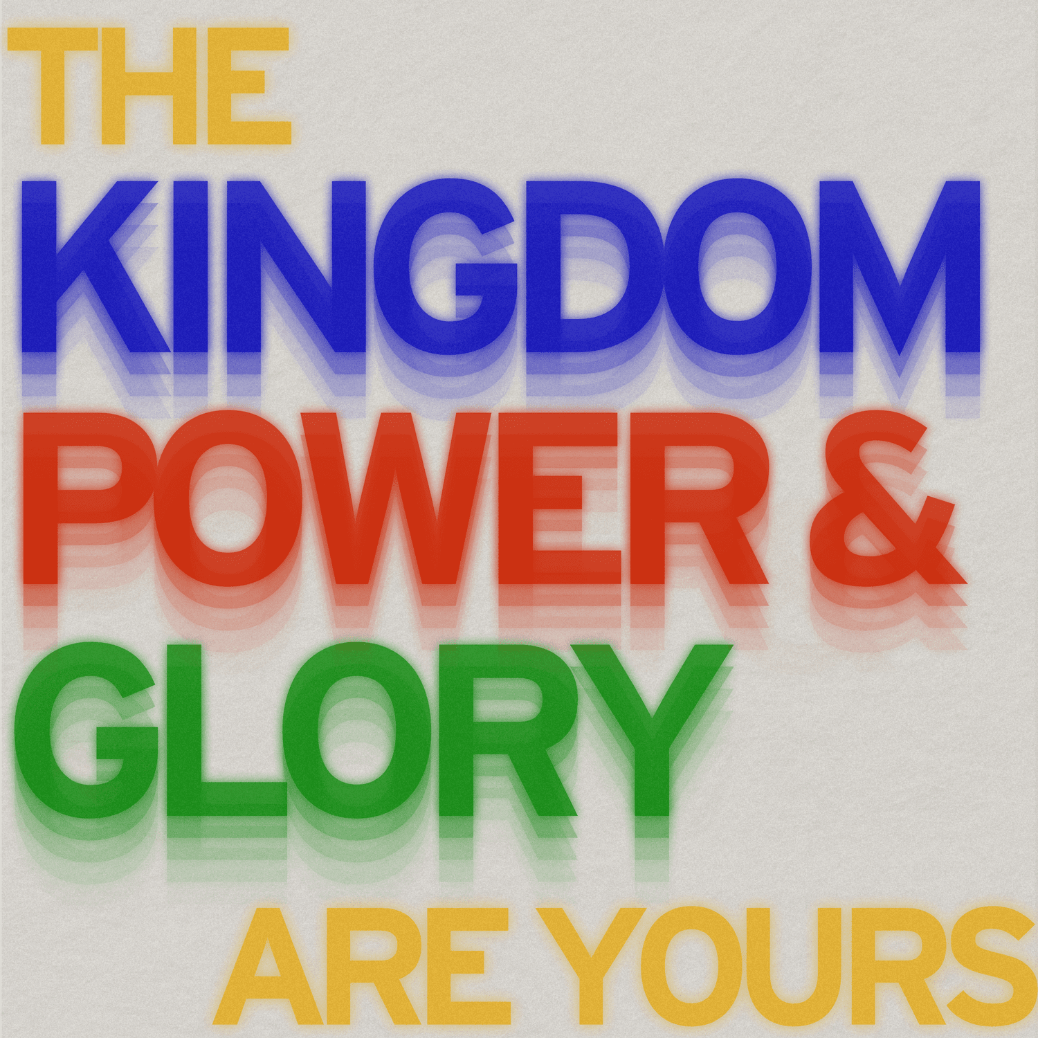 The Kingdom, The Power and The Glory are Yours episode artwork