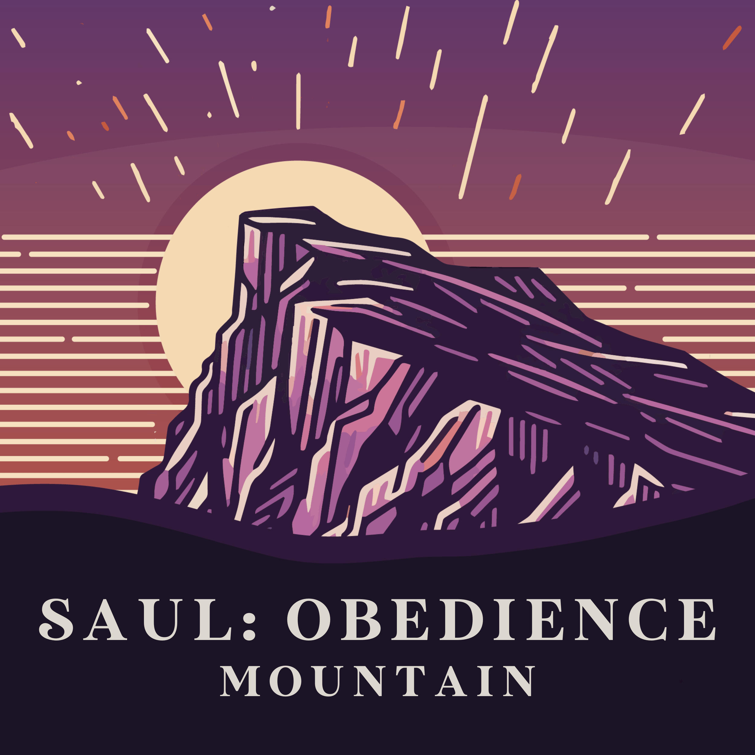 Mountain - Saul: Obedience