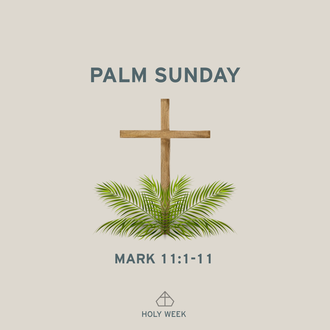 Holy Week: Palm Sunday