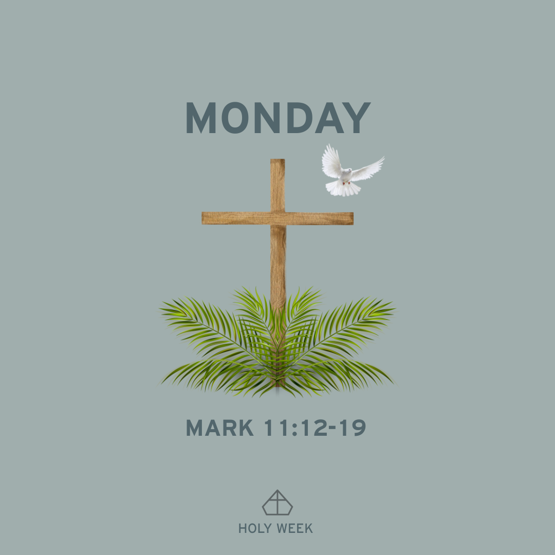 Holy Week: Monday