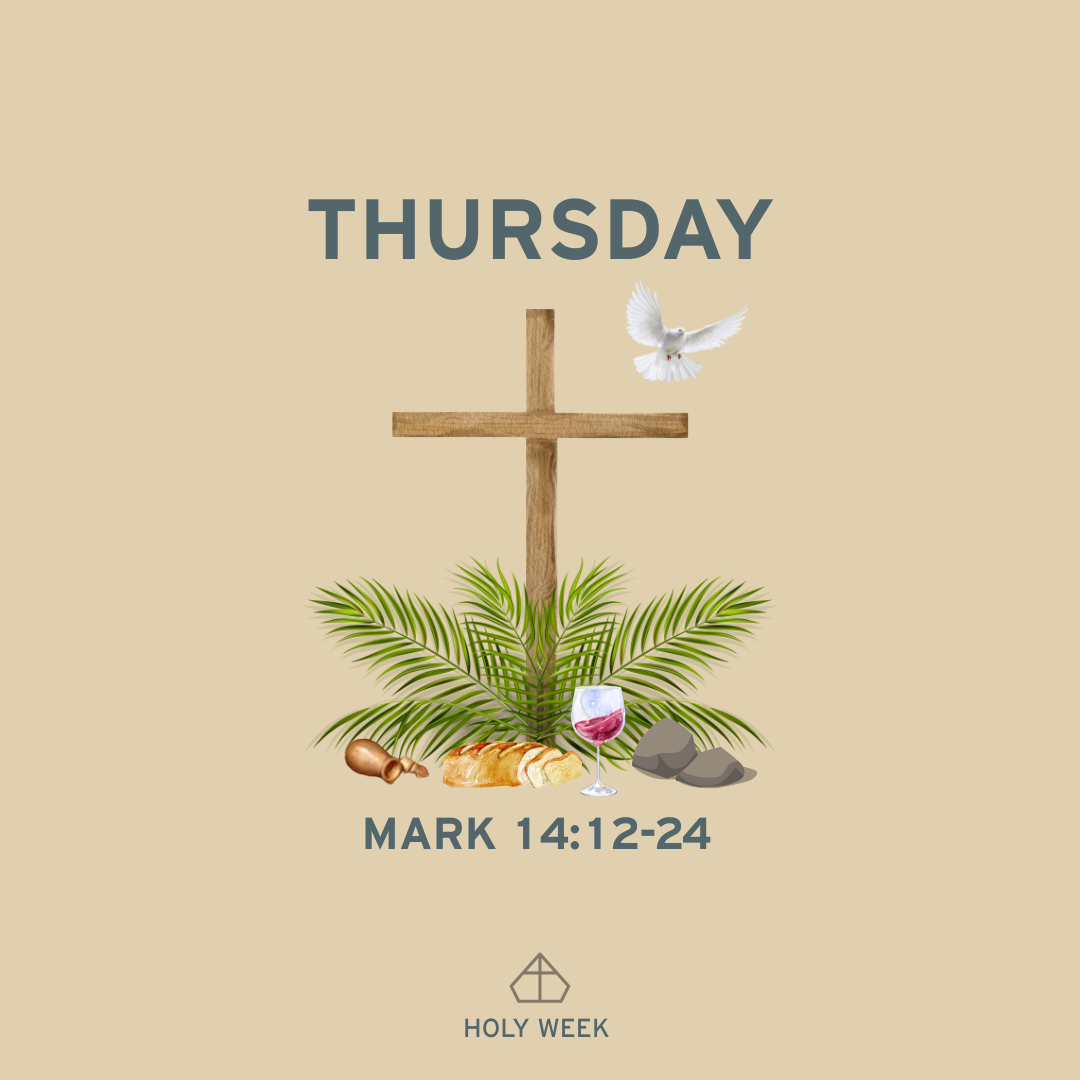 Holy Week: Thursday