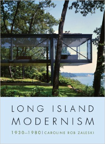 long island modernism, 1930-1980