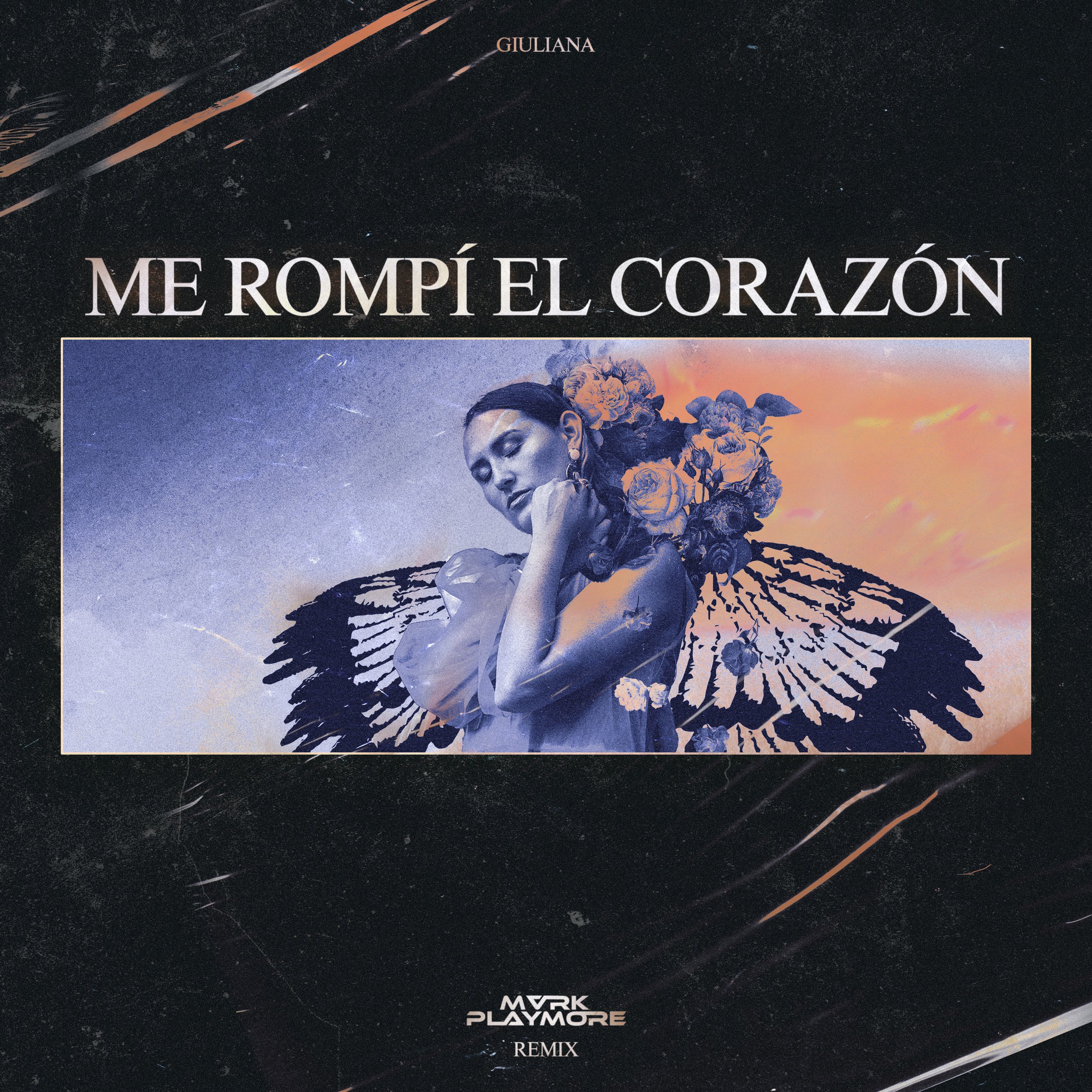 Mark Playmore, Giuliana - Me Rompí El Corazón [Mark Playmore Remix]
