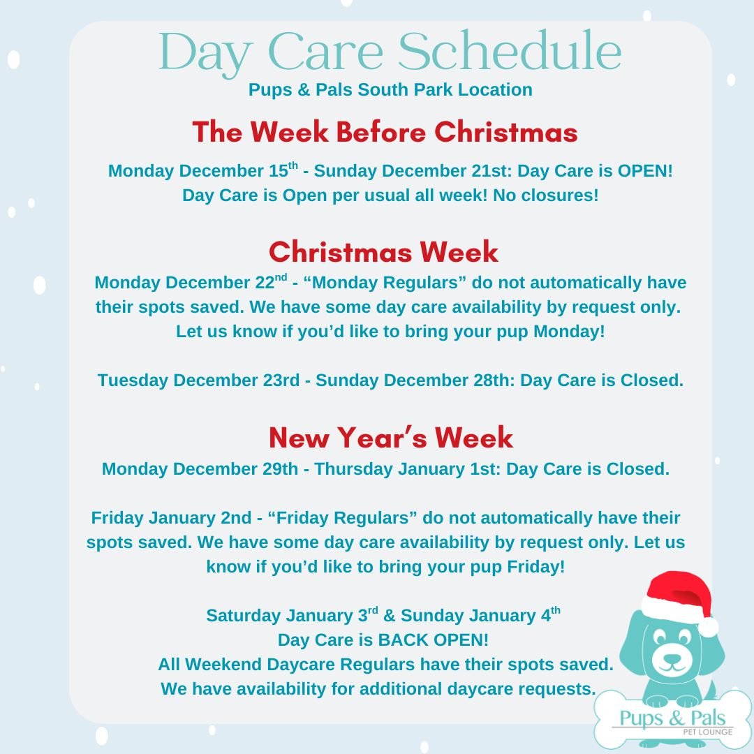 🎄Announcing our Christmas &amp; New Year's Week Day Care Schedule!

🎄The Week Before Christmas is a completely normal week for us! Monday December 15th - Sunday December 21st: Day Care is OPEN per usual. All Day Care Regulars have their spots saved