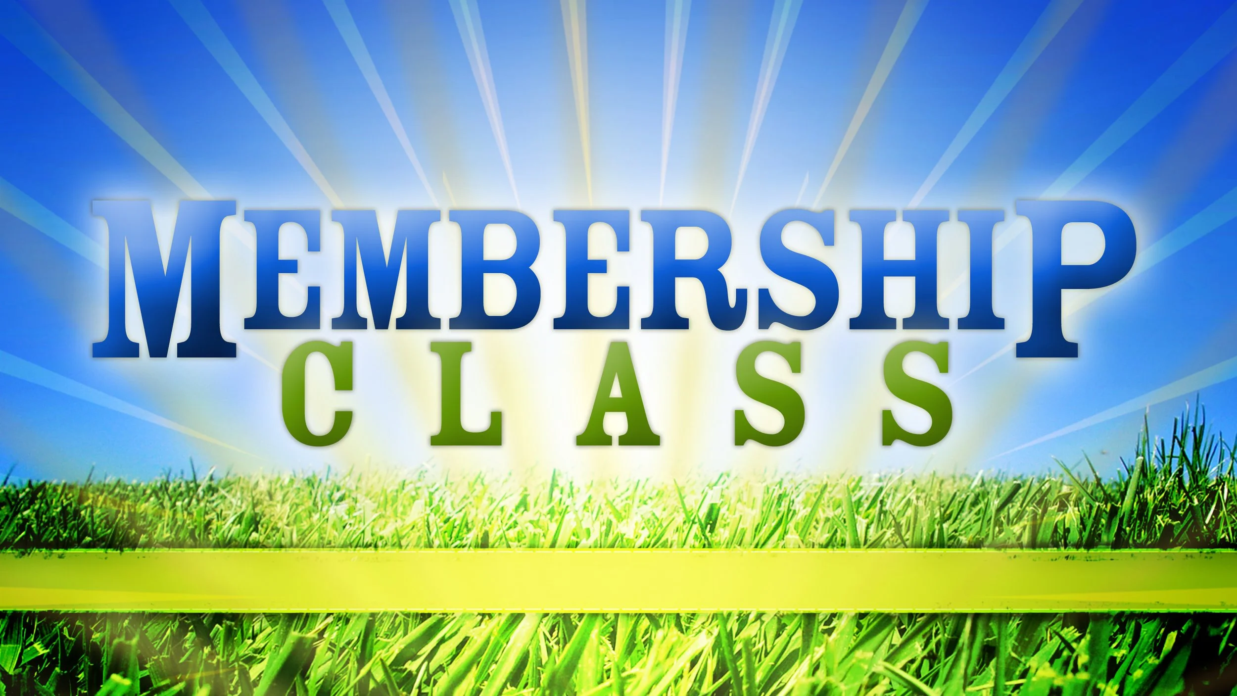 Membership Class - Session 2