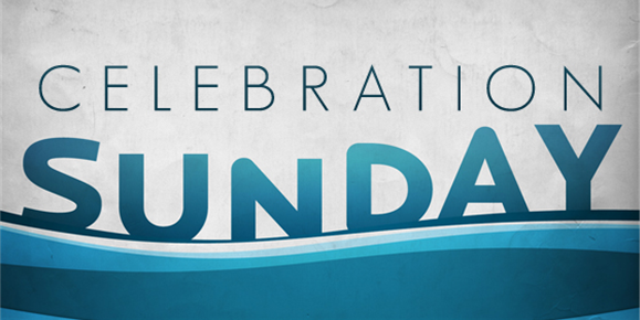 Celebration Sunday - Deacon Selections, Potluck Dinner