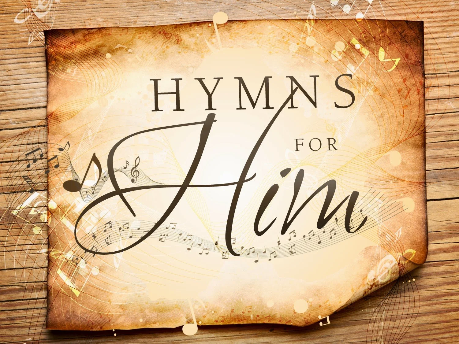 Worship with Hymns for Him