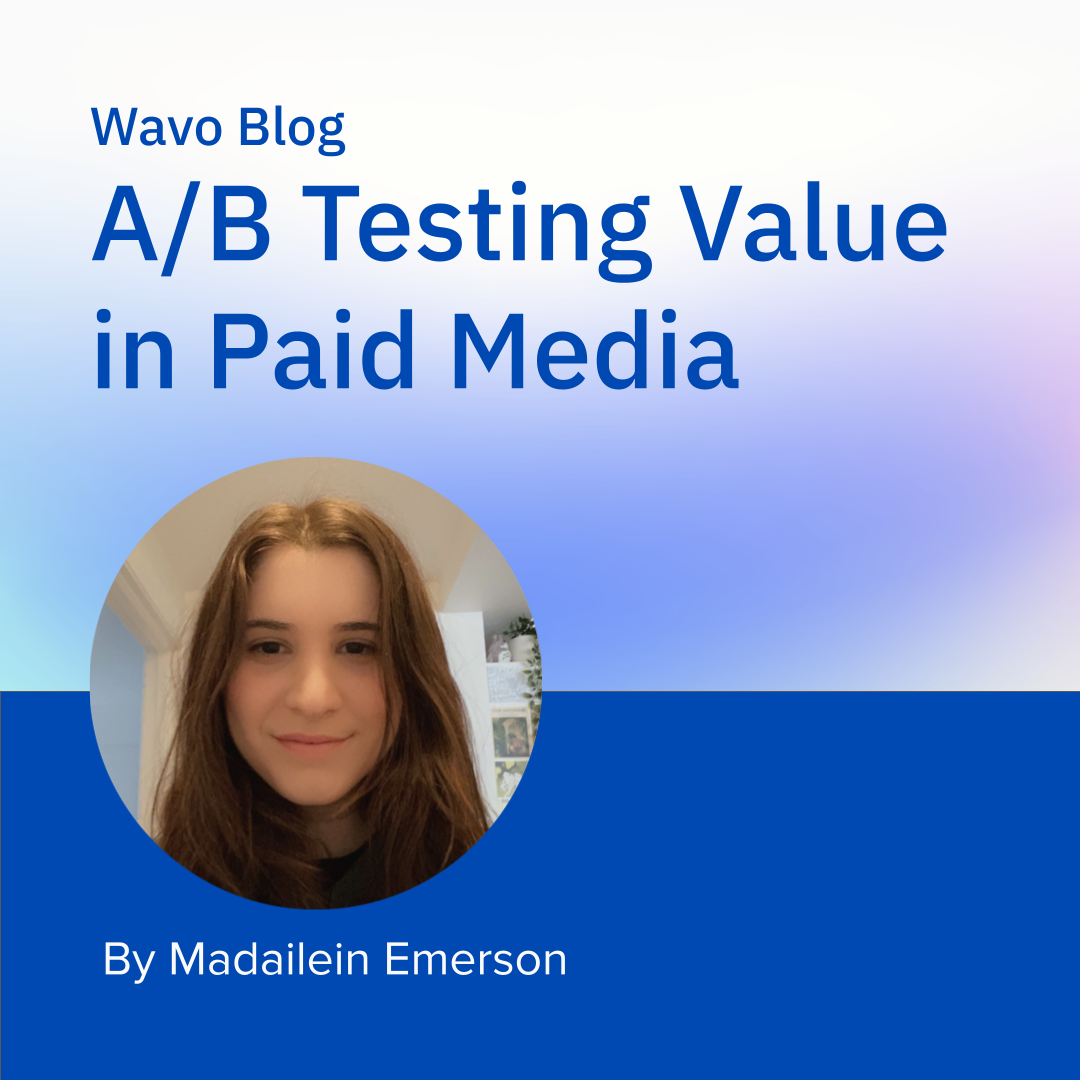 The Value of A/B Testing in Paid Media