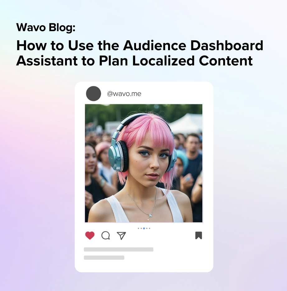 How to Use the Audience Dashboard Assistant to Plan Localized Content 