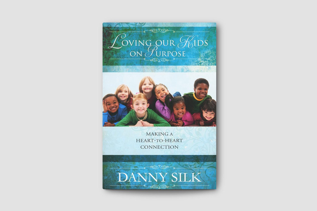 Loving Your Kids on Purpose (Danny Silk)