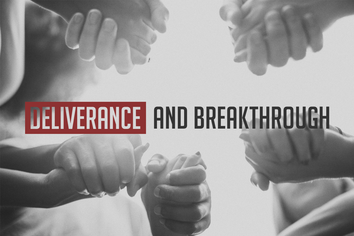 Deliverance & Breakthrough