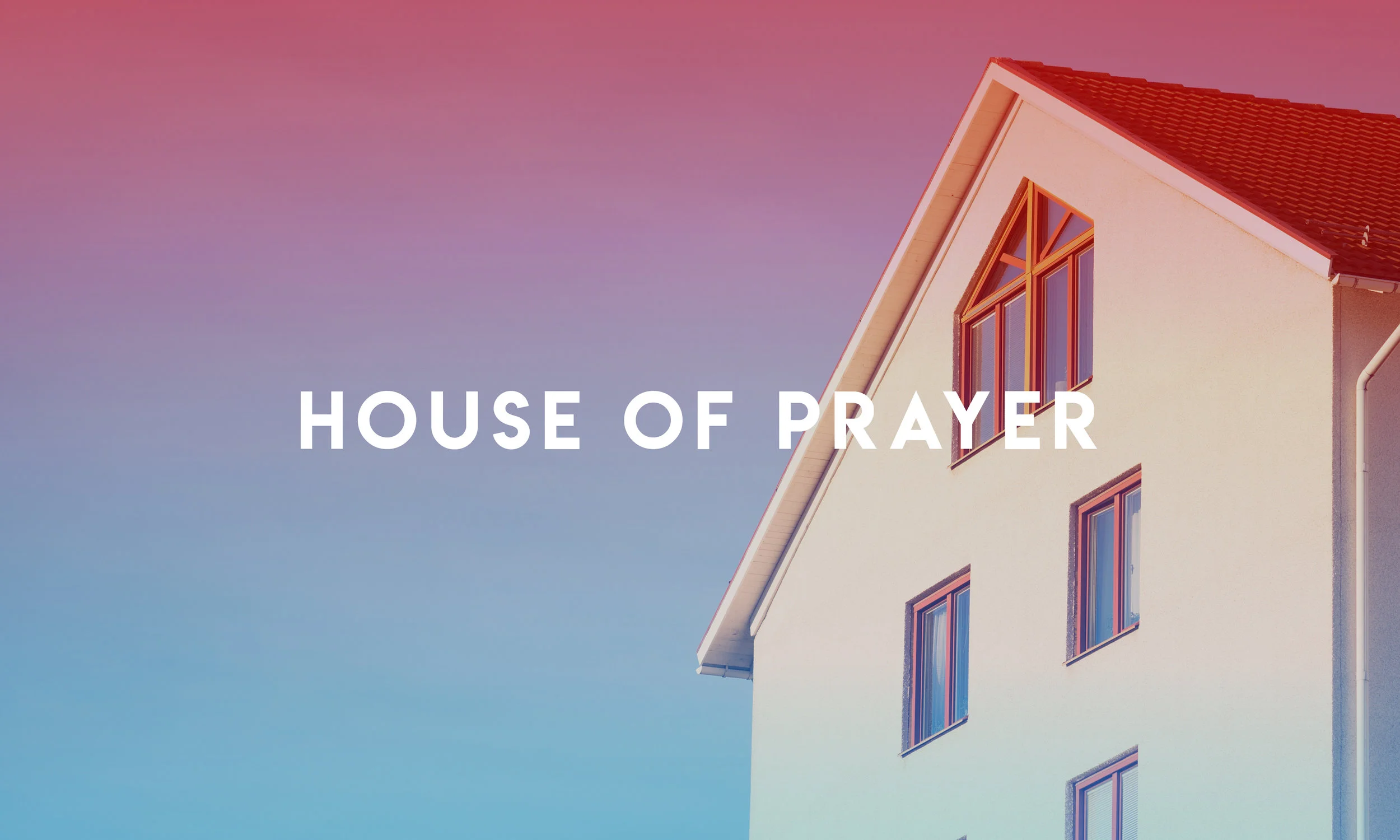 House Of Prayer
