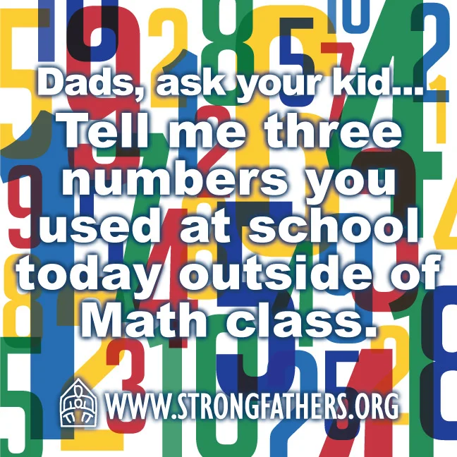 Tell me three numbers you used at school today outside of math class.