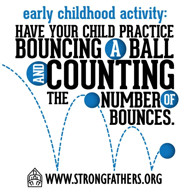 Have your child practice bouncing a ball and counting the number of bounces.