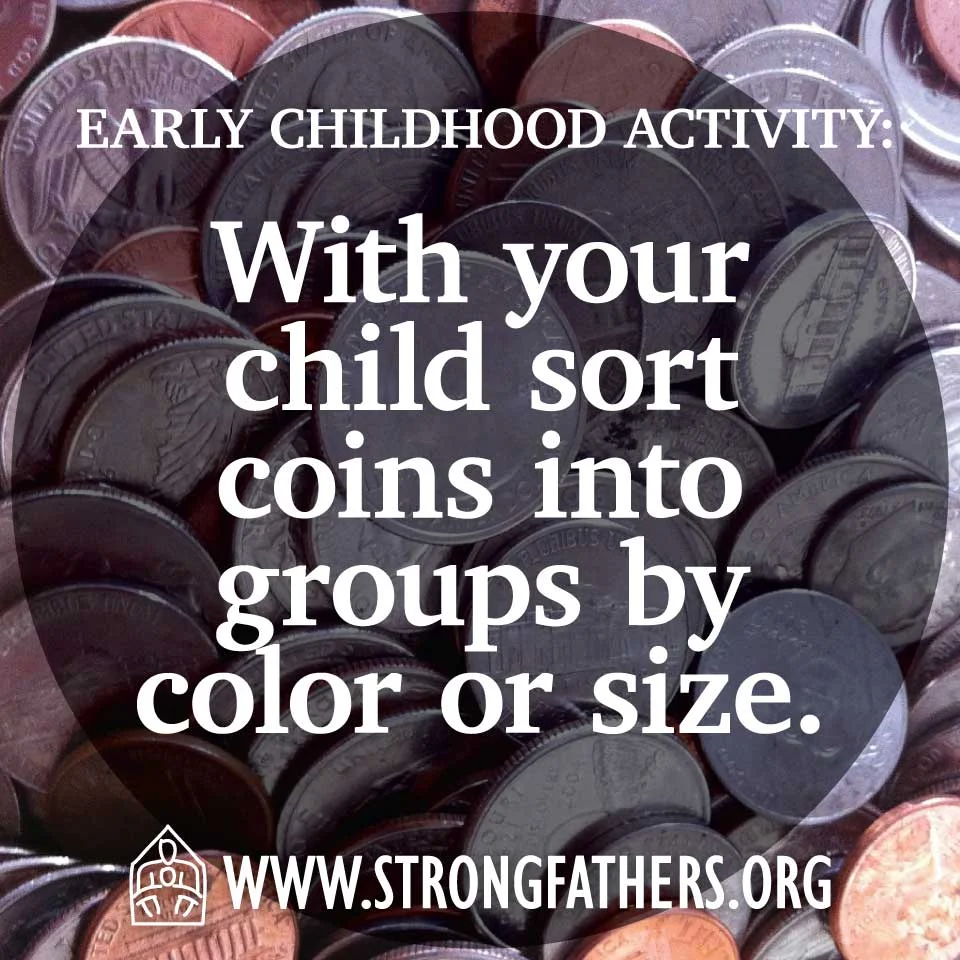 With your child sort coins into groups by color or size.