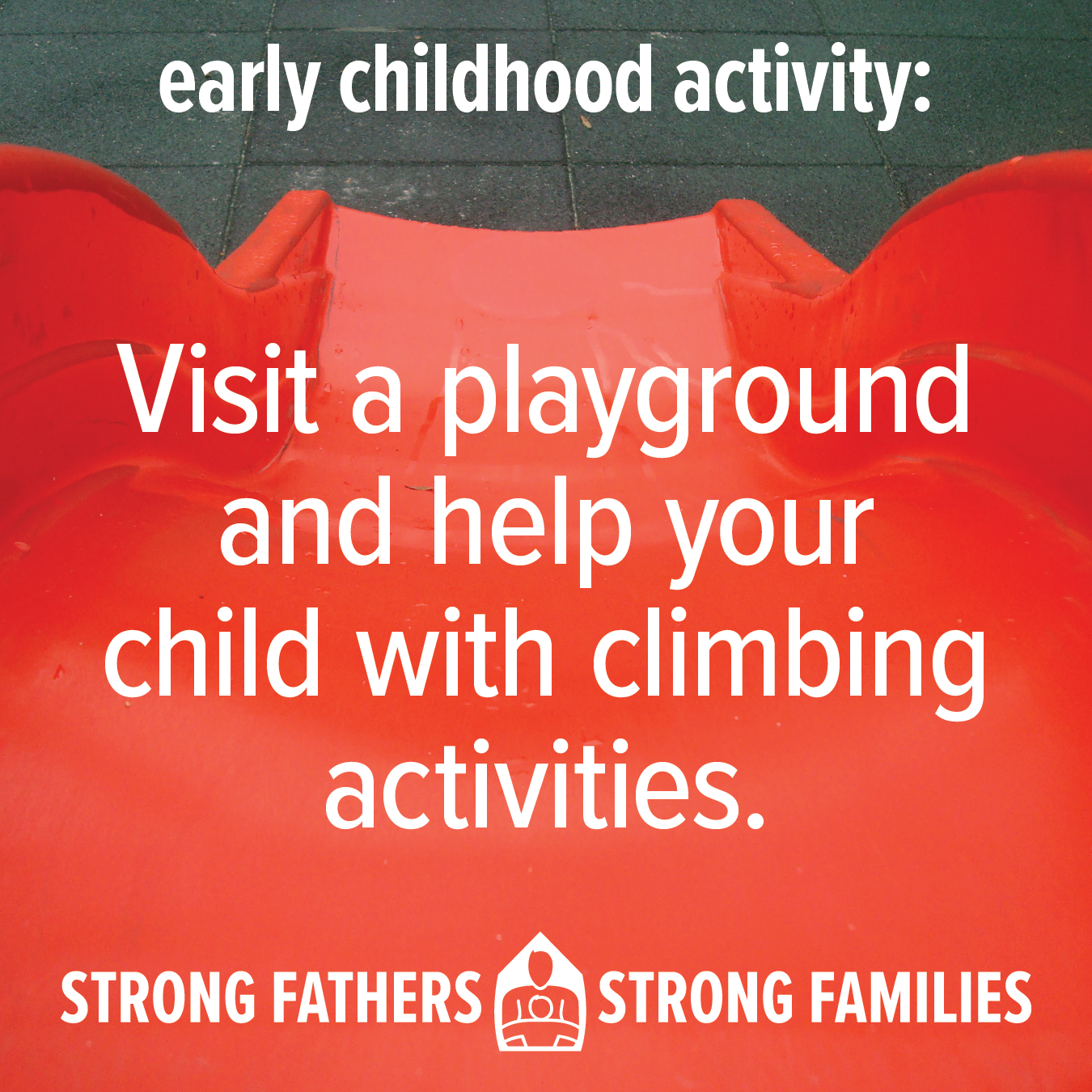 visit a playground and help your child with climbing activities