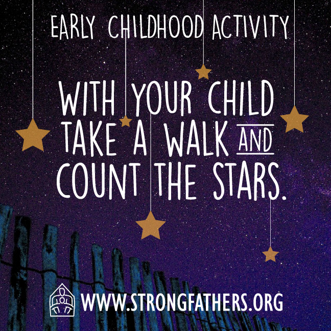 With your child, take a walk and count the stars.