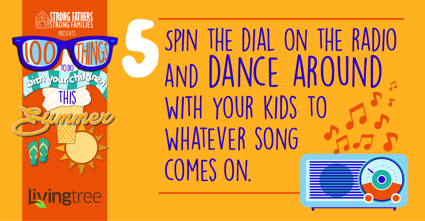 Spin the dial on the radio and dance around with your kids to whatever song comes on.