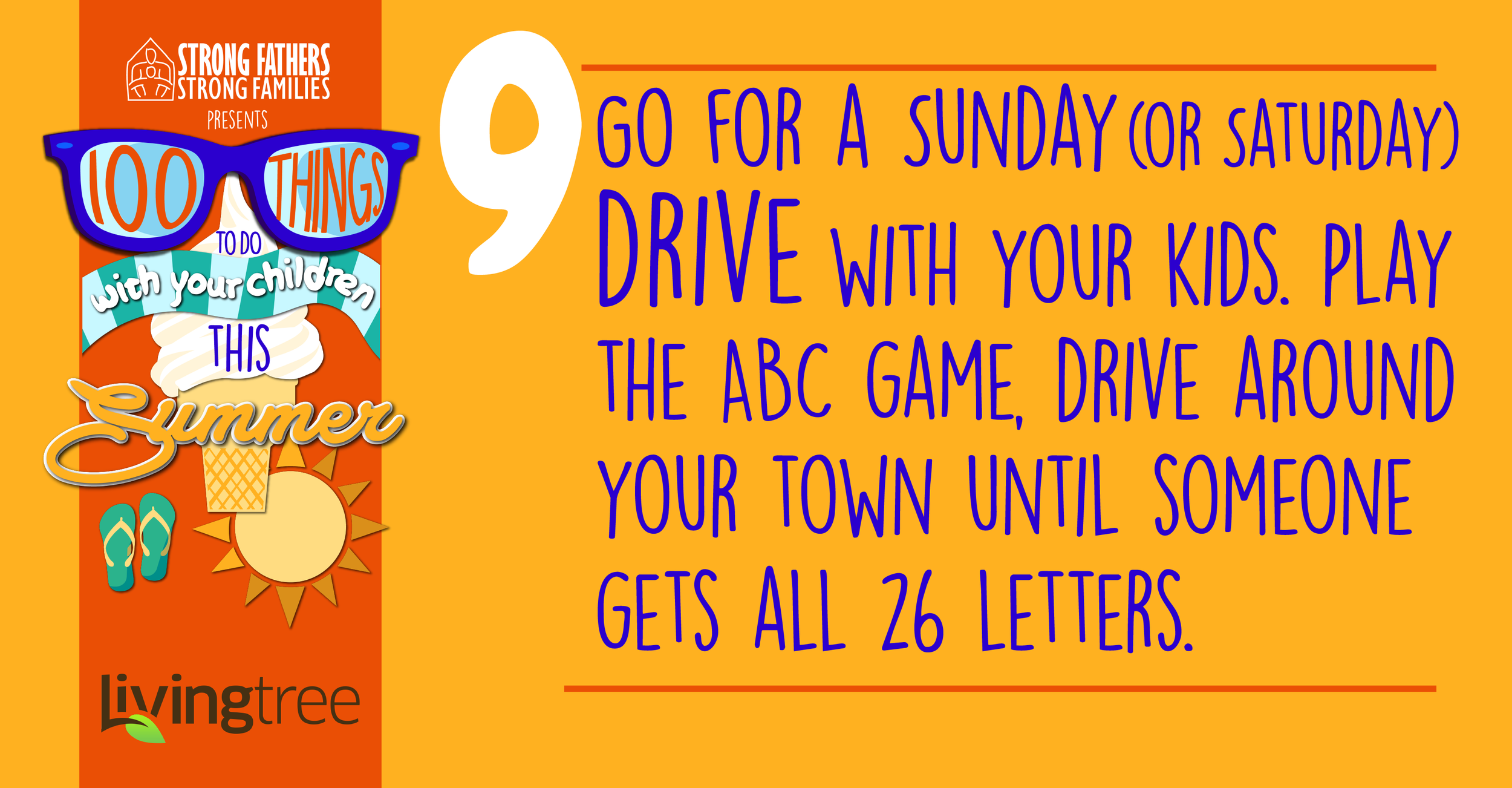 Go for a Sunday or Saturday drive with your kids.  Play the ABC Game.  Drive around your town until someone gets all 26 letters.