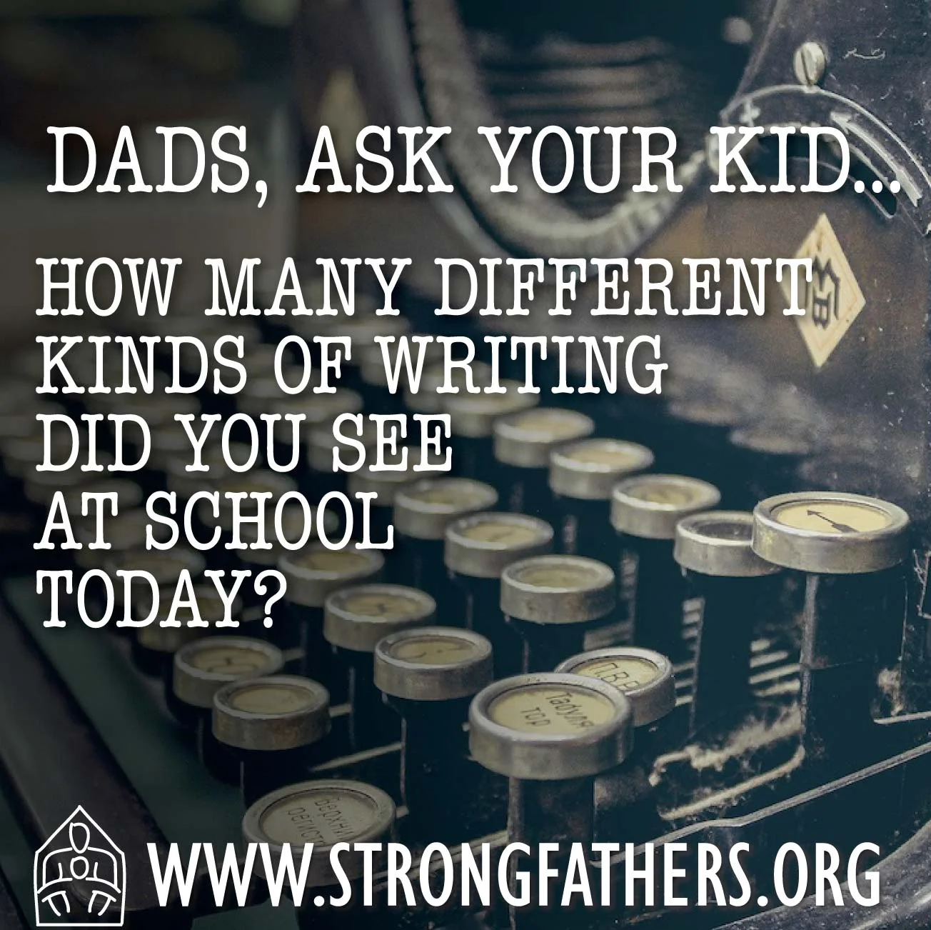 Dads Ask Your Kid: How Many Different Kinds of Writing Did You See...