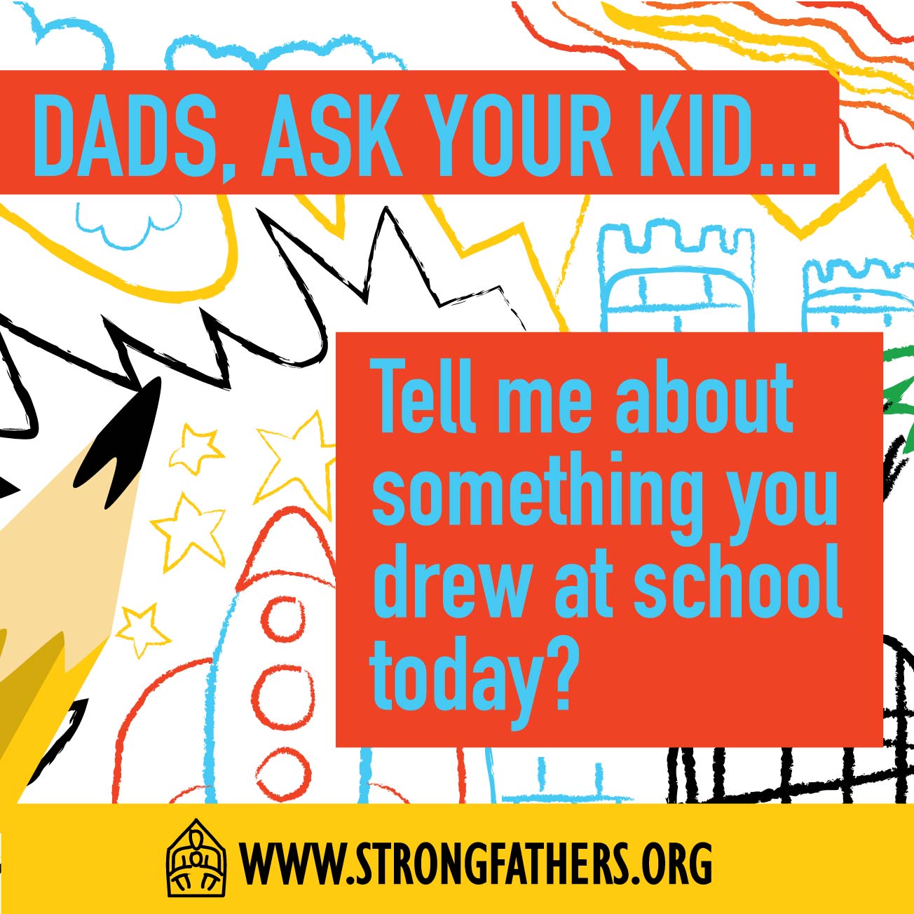 Dads Ask Your Kid: Tell Me About Something You Drew...