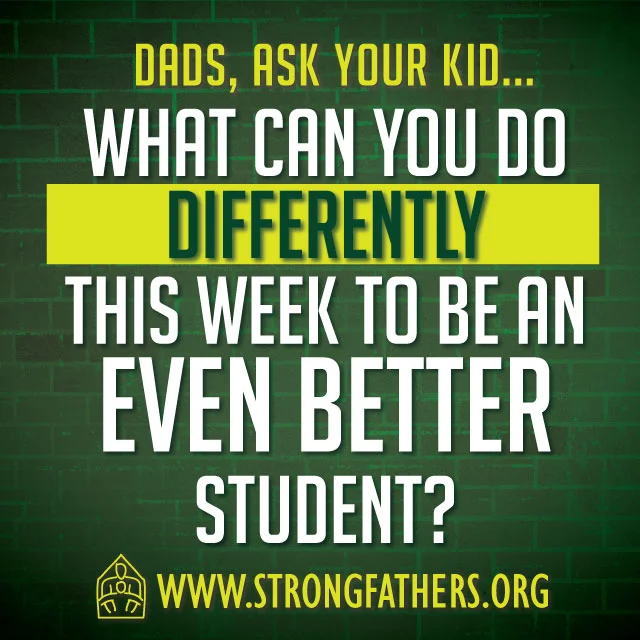 Dads, Ask Your Kid: What Can You Do Differently...