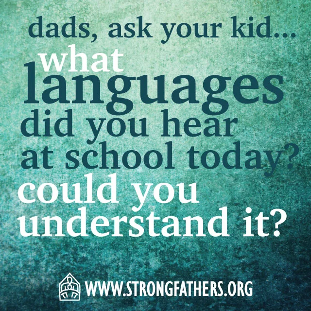 Dad's Ask Your Kid: What Languages Did You Hear...