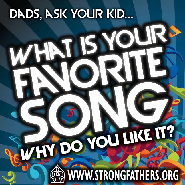 Dads, Ask Your Kid: What Is Your Favorite Song...