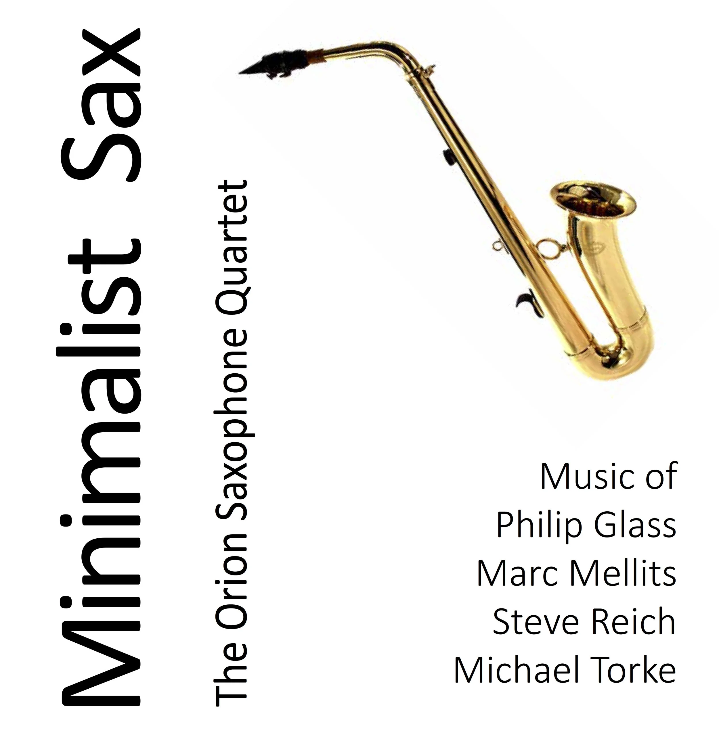 Minimalist Sax: The Orion Saxophone Quartet