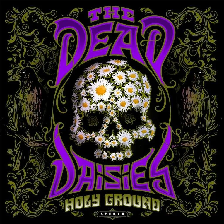 The Dead Daisies - 'Holy Ground' 