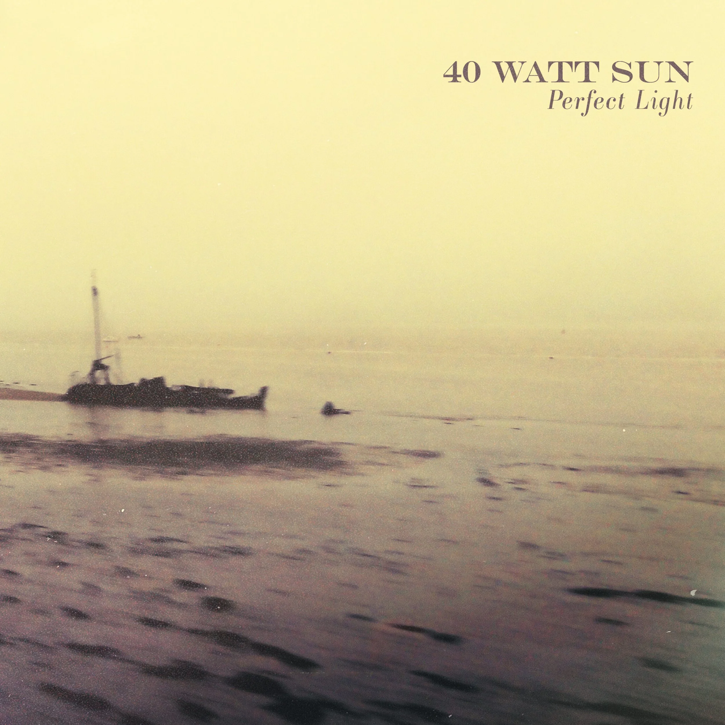 12. 40 Watt Sun - "Perfect Light"