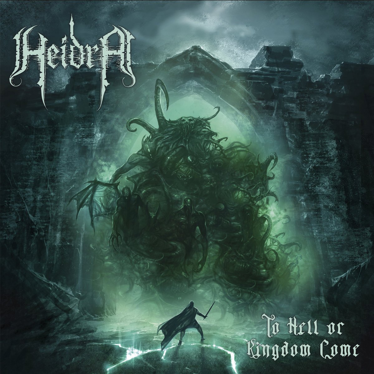 Heidra - "To Hell or Kingdom Come"