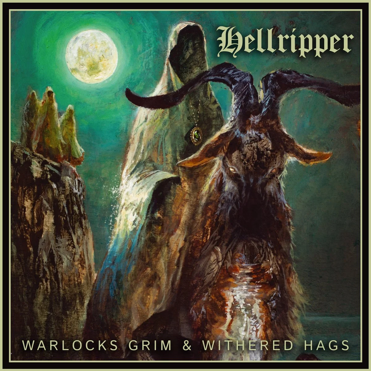 43. Hellripper – "Warlocks Grim &amp; Withered Hags"