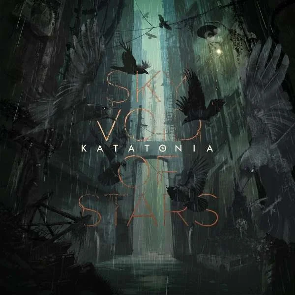 48. Katatonia - "Sky Void Of Stars"