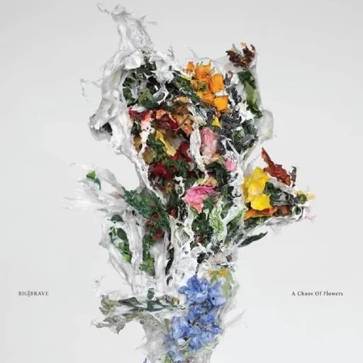 75.  Big Brave - "A Chaos of Flowers"