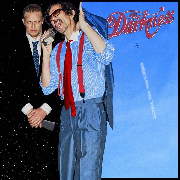 29. The Darkness - "Dreams on Toast"
