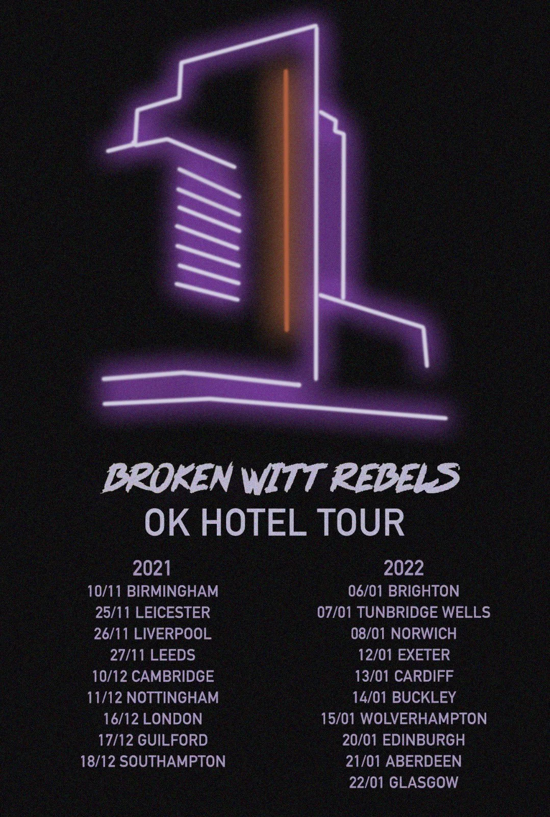 Broken Witt Rebels Tour Dates 2021 2022