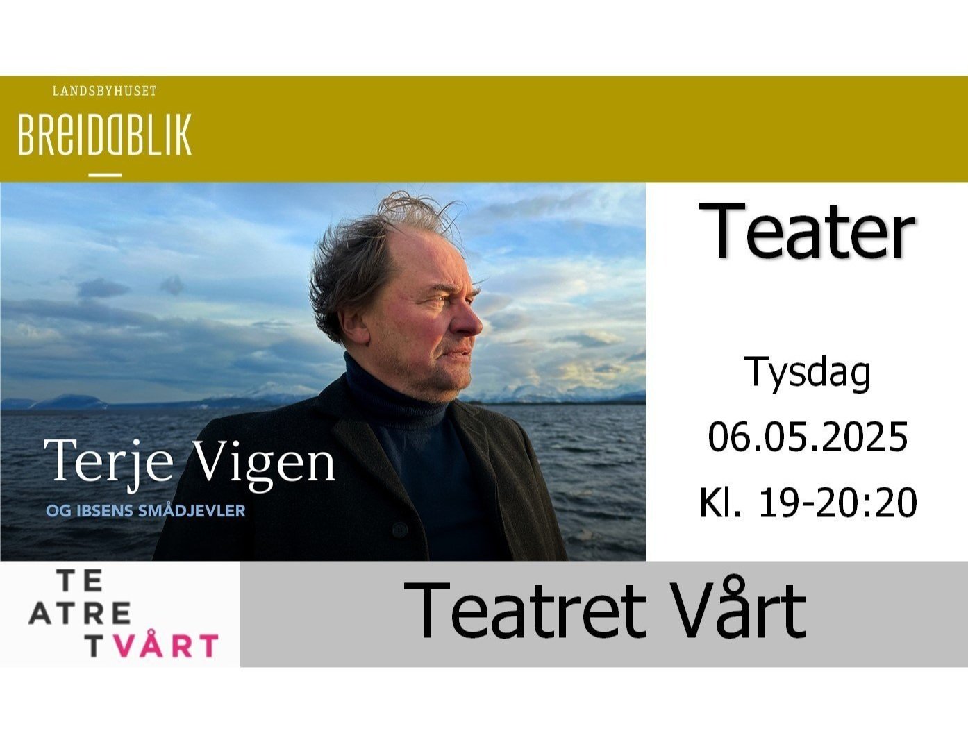 "Terje Vigen og Ibsens smådjevler" - Teatret Vårt