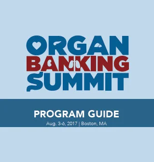 2017 Organ Banking Summit Program Guide
