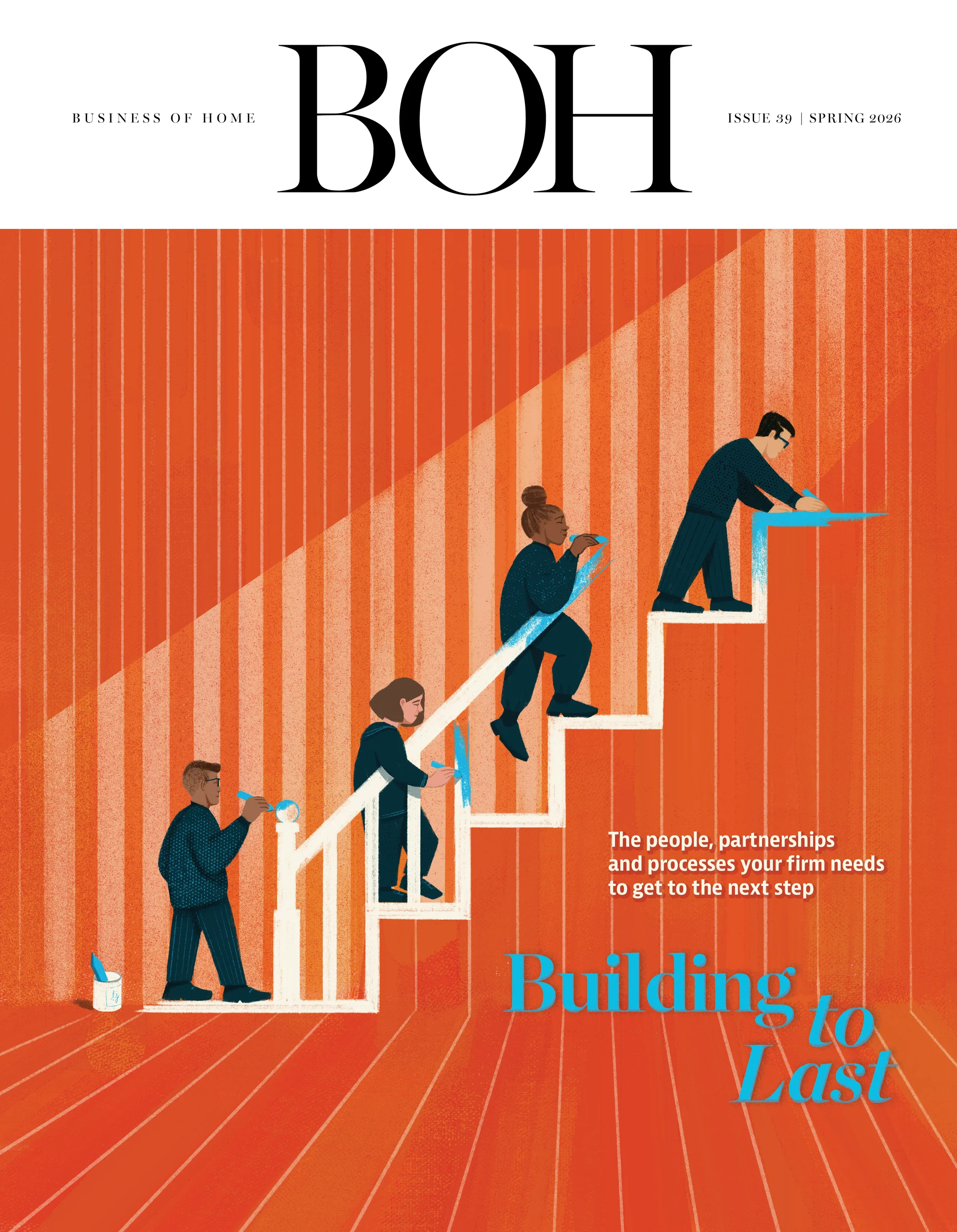 Cover of a magazine titled "Business of Home" with the main headline "Building to Last". The cover features an illustration of people climbing a staircase, with a background of vertical orange and red striped wallpaper. The people are depicted using tablets and paint from a can.