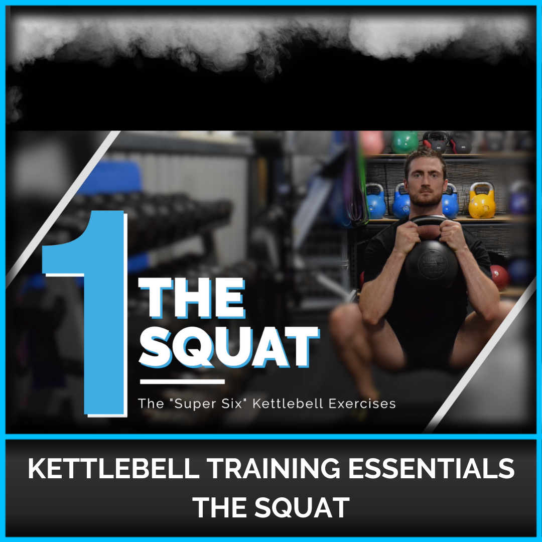 Kettlebell Training Essentials - The Squat