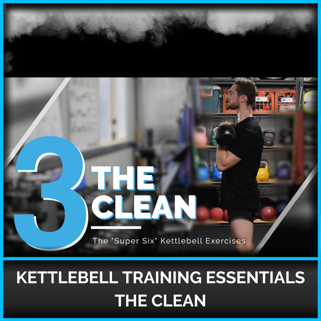 Kettlebell Training Essentials - The Clean