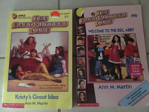 A photograph of The Baby-Sitters Club #1, Kristy’s Great Idea, and The Baby-Sitters Club #9, Welcome to the BSC, Abby .