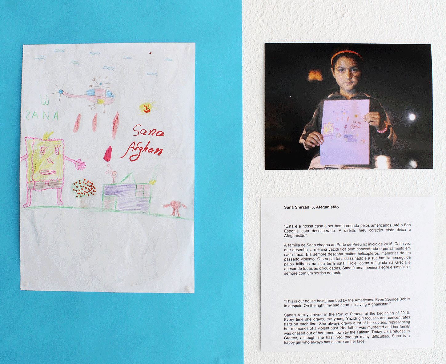 Sana Snirzad, 6, Afeganistão "Esta é a nossa casa a ser bombardeada pelos americanos. Até o Bob Esponja está desesperado. À direita, meu coração triste deixa o Afeganistão". A família de Sana chegou ao Porto de Pireu no início de 2016. Cada vez