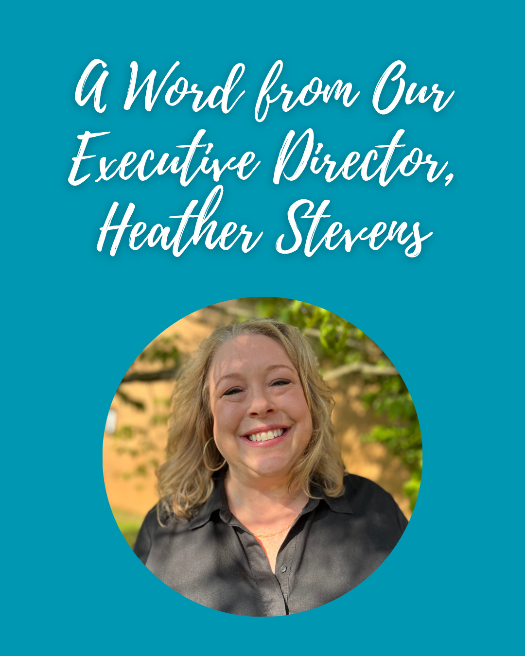 A Word from Heather Stevens