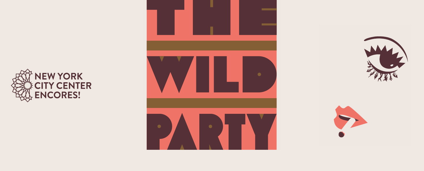 THE WILD PARTY @ New York City Center