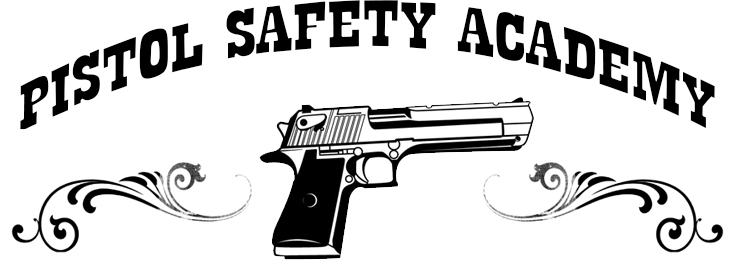 PISTOL SAFETY ACADEMY