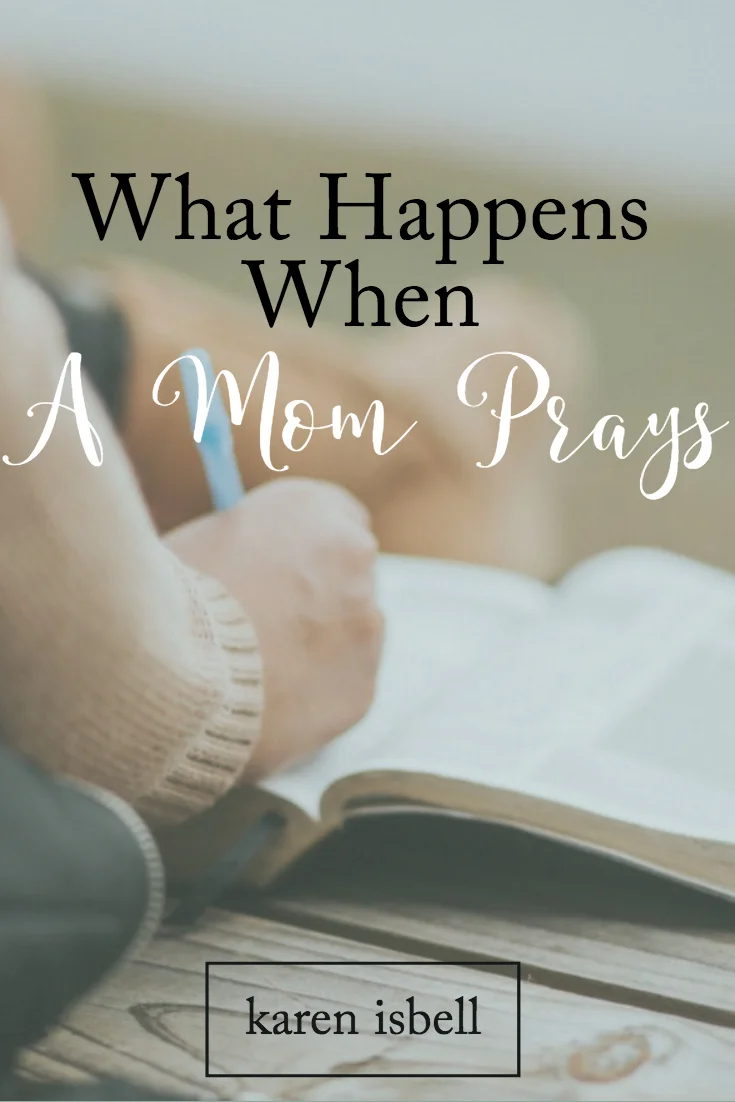 What Happens When a Mother Prays